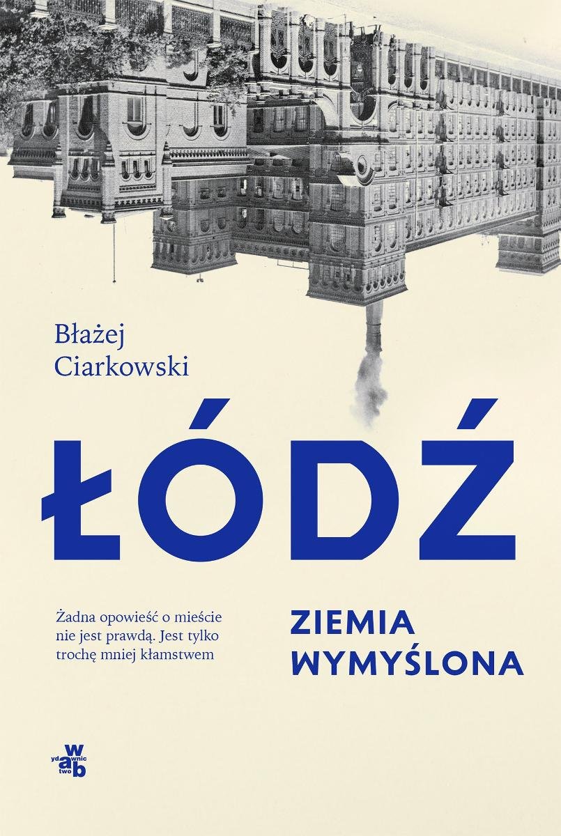 Łódź. Ziemia wymyślona okładka