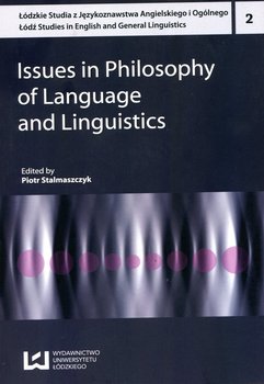 Łódzkie Studia z językoznawstwa angielskiego i ogólnego 2. Issues in Philosophy of Language and Linguistics okładka