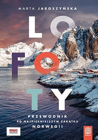 Lofoty. Przewodnik po najpiękniejszym zakątku Norwegii okładka