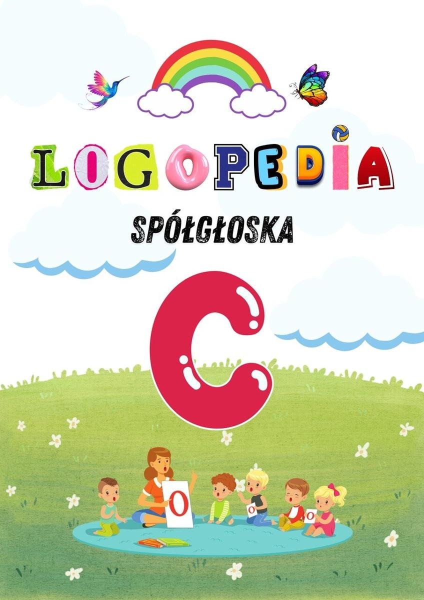 Logole: Ćwiczenia Logopedyczne dla G��oski „C” – Praktyka dla rodziców i logopedów. Karty pracy. Gry i zabawy PDF okładka