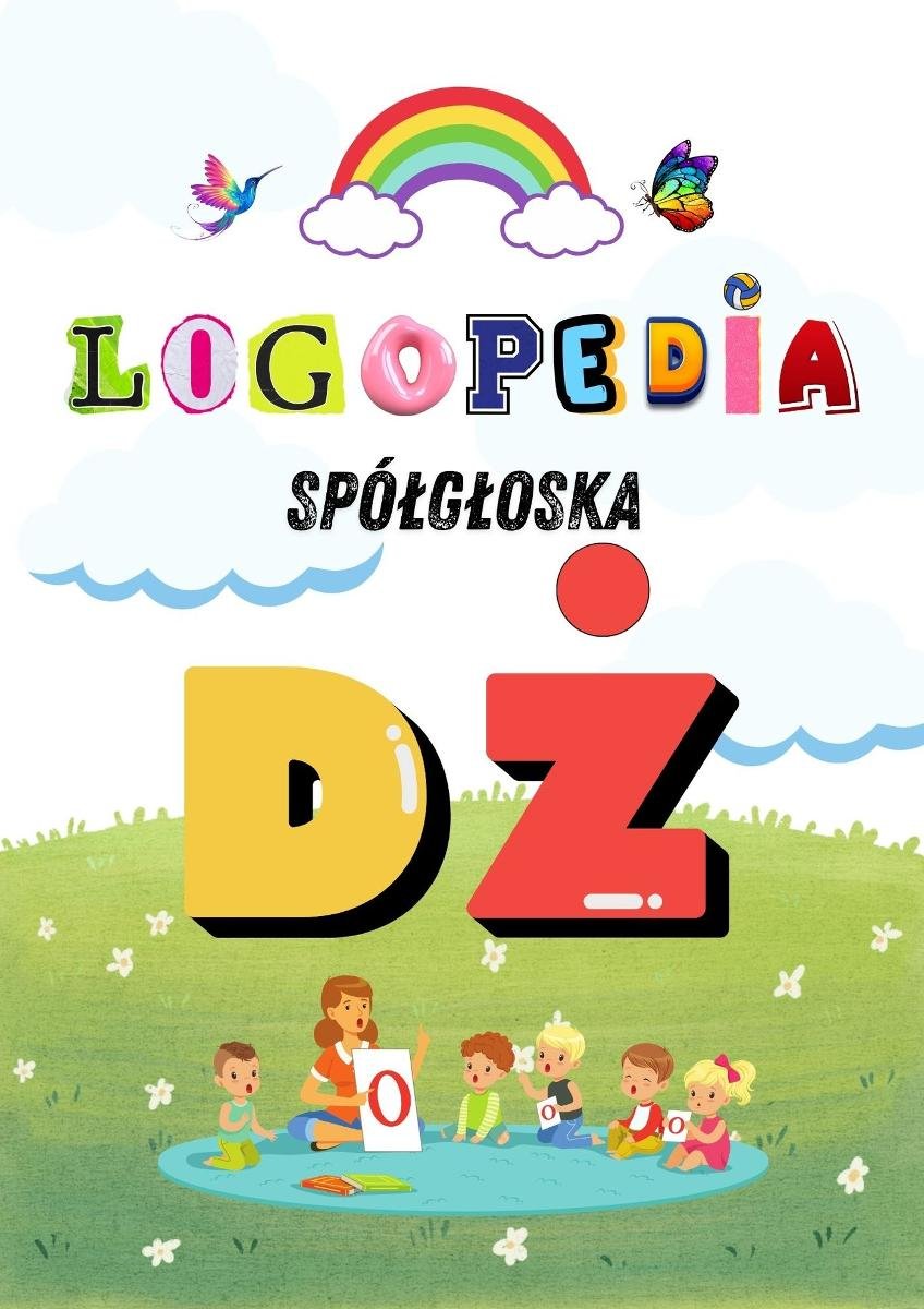 Logole: Ćwiczenia Logopedyczne dla G��oski „DŻ” – Praktyka dla rodziców i logopedów. Karty pracy. Gry i zabawy PDF okładka