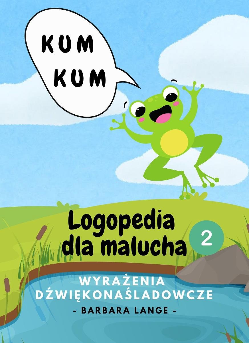 Logopedia dla malucha. Wyrażenia dźwiękonaśladowcze okładka