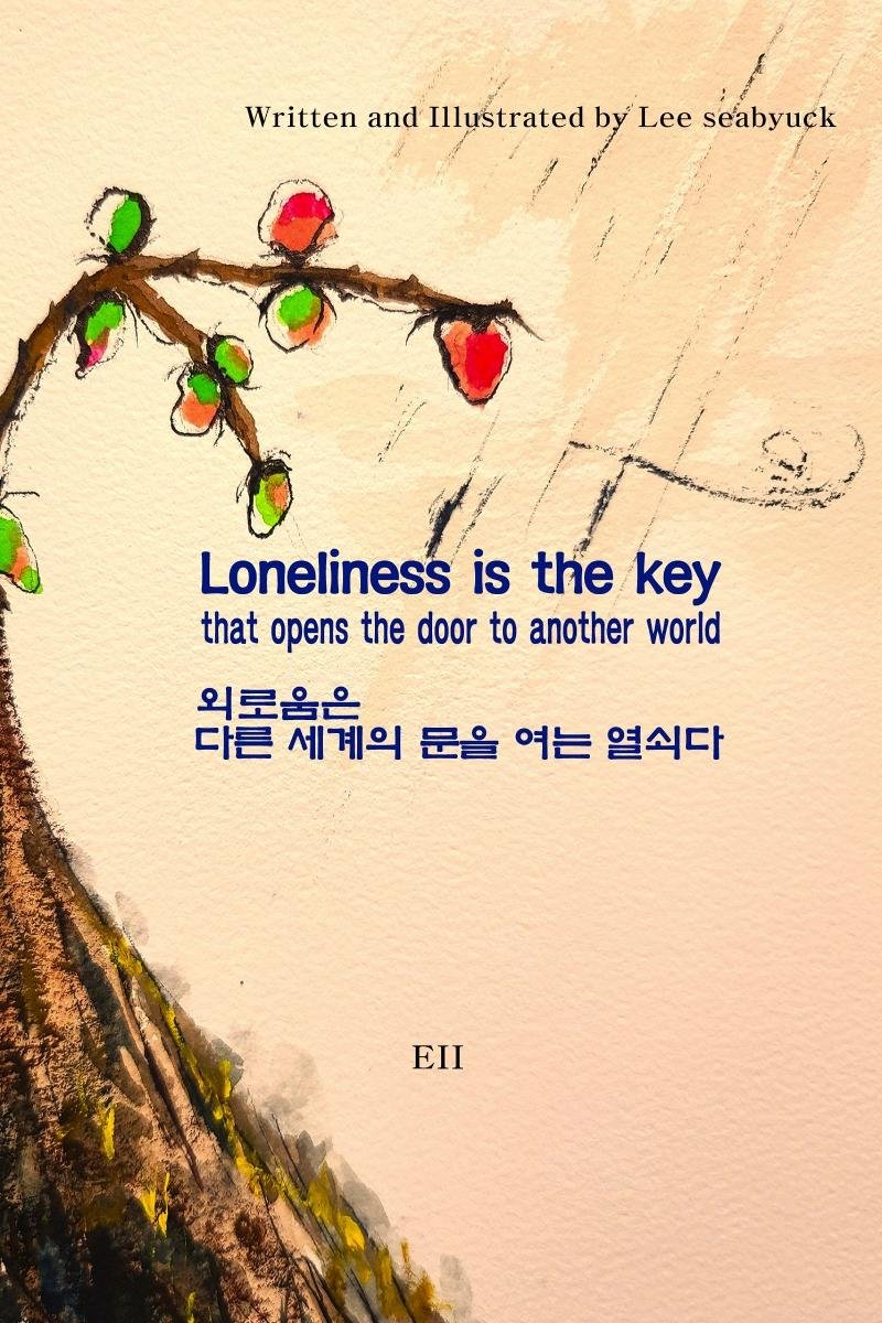 Loneliness is the key that opens the door to another world okładka