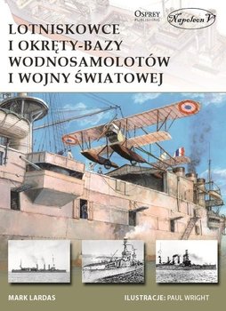 Lotniskowce i okręty-bazy wodnosamolotów I wojny światowej okładka
