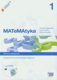 MATeMAtyka 1. Podręcznik. Zakres podstawowy. Szkoła ponadgimnazjalna + CD okładka