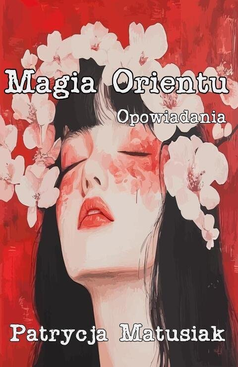 Magia Orientu. Opowiadania okładka