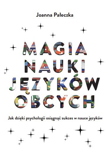 Magia nauki języków obcych. Jak dzięki psychologii osiągnąć sukces w nauce języków okładka