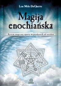 Magija enochiańska. System magiczny oparty na przekazach od aniołów okładka