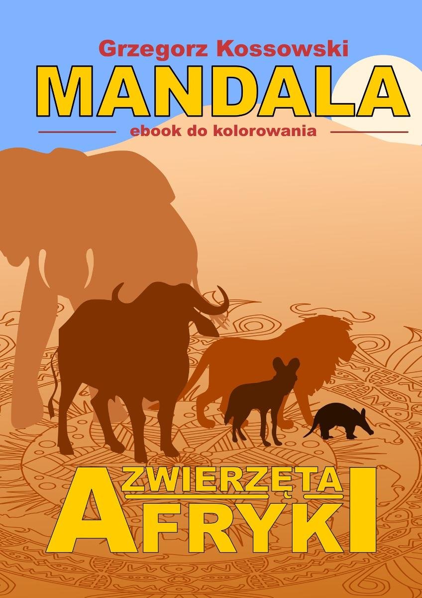 Mandala. Zwierzęta Afryki okładka