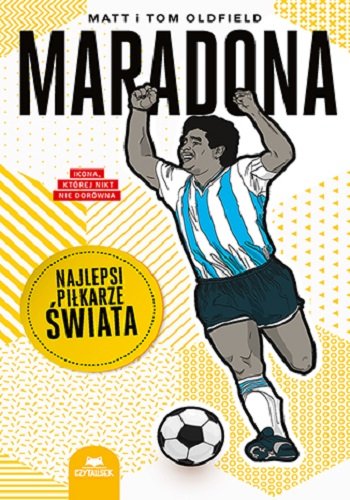 Maradona. Najlepsi piłkarze świata okładka