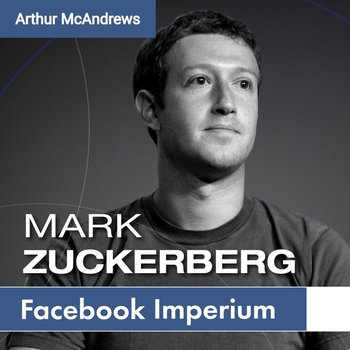 Mark Zuckerberg und sein Imperium okładka