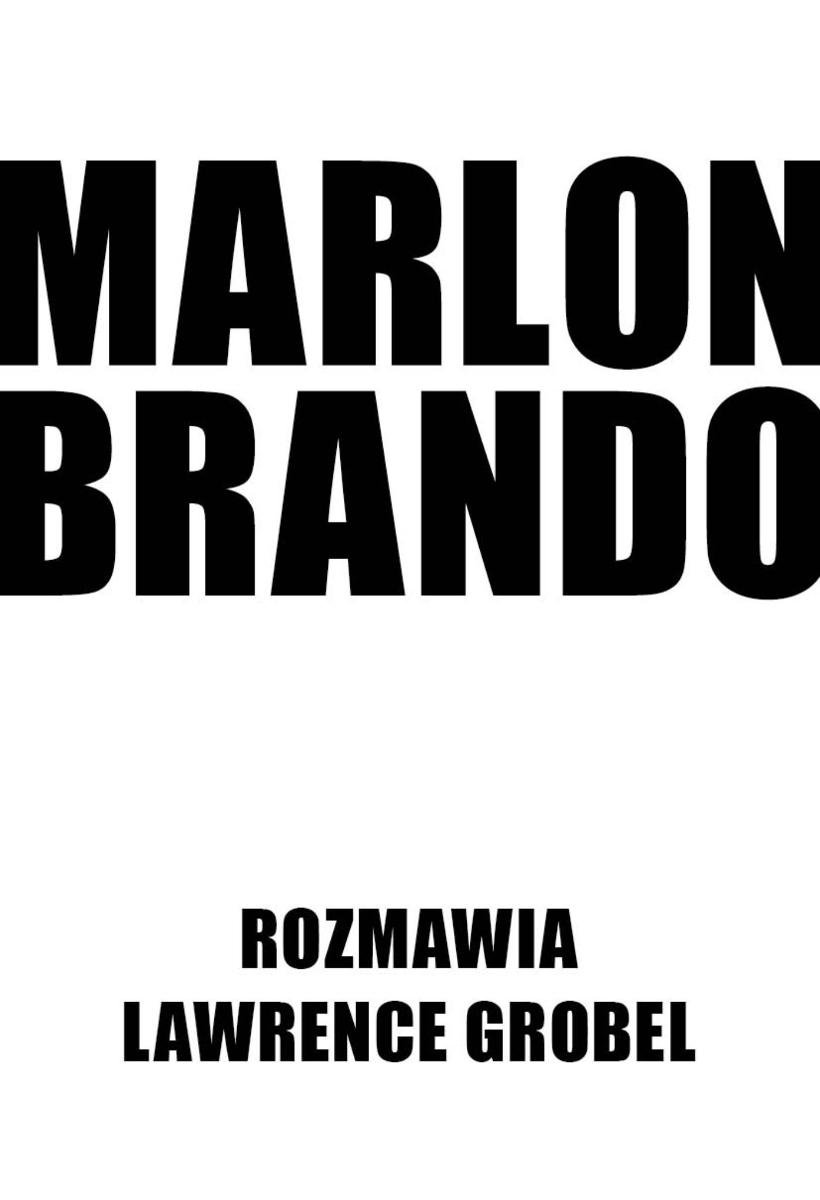 Marlon Brando. Rozmawia Lawrence Grobel okładka