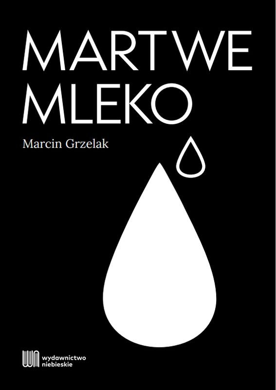 Martwe Mleko okładka