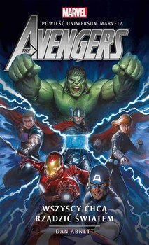 Marvel. Avengers: Wszyscy chcą rządzić światem okładka