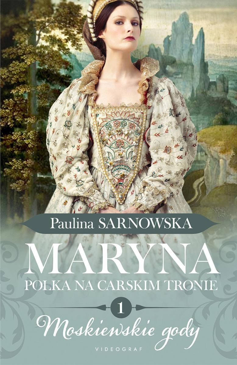 Maryna. Polka na carskim tronie. Część 1. Moskiewskie gody okładka