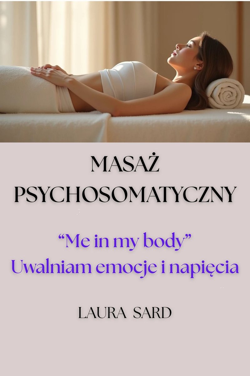 Masaż psychosomatyczny. Uwalniam emocje i napięcia okładka