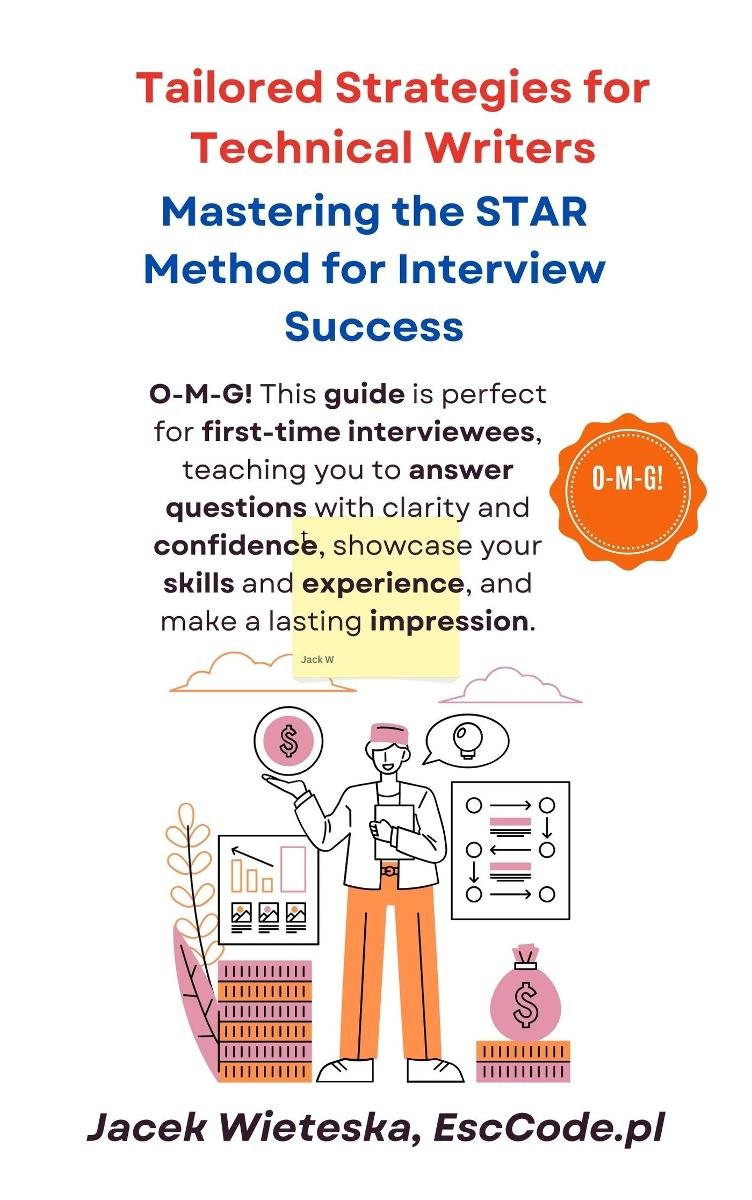 Mastering the STAR Method for Interview Success:  Tailored Strategies for Technical Writers okładka