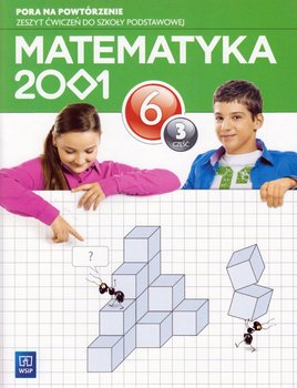 Matematyka 2001. Zeszyt ćwiczeń. Klasa 6. Część 3. Szkoła podstawowa okładka