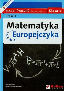 Matematyka Europejczyka 3. Zeszyt ćwiczeń. Część 1. Gimnazjum okładka