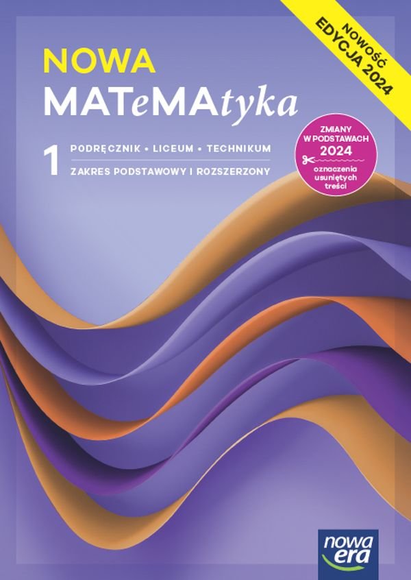 Matematyka. Podręcznik. Klasa 1. Zakres podstawowy i rozszerzony. Liceum i technikum. Edycja 2024 okładka