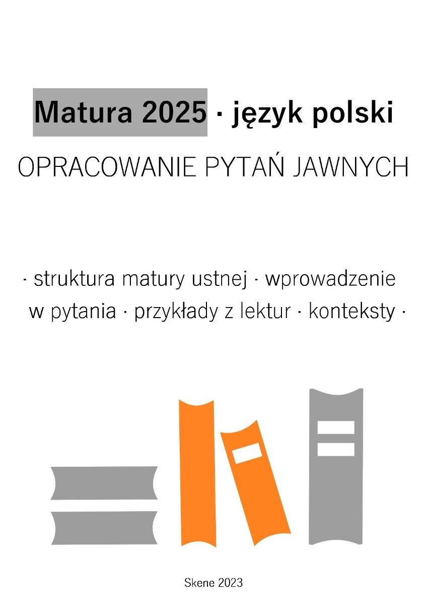Matura 2025. Język polski. Opracowanie pytań jawnych okładka