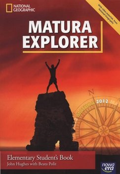 Matura Explorer. Elementary Student's Book. Podręcznik + zeszyt leksykalno-gramatyczny. Szkoły ponadgimnazjalne + CD okładka