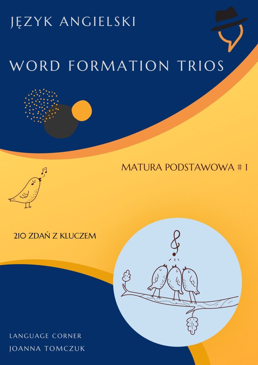 Matura podstawowa. Word Formation Trios. Część 1 okładka