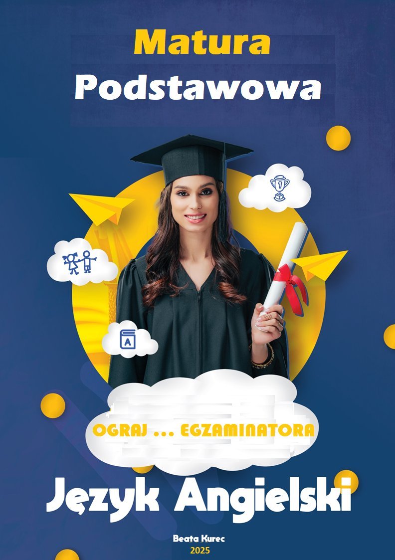 Matura podstawowa z języka angielskiego ograj... egzaminatora okładka