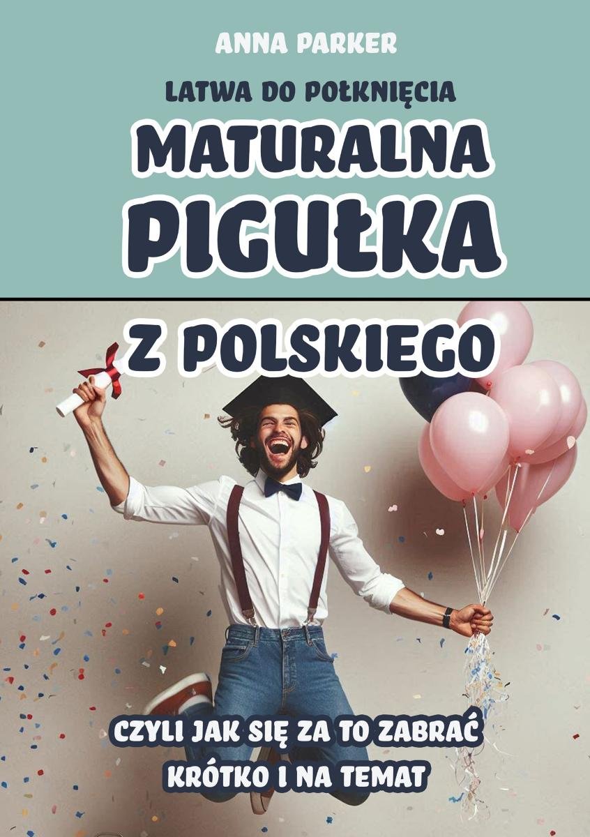 Maturalna pigułka z polskiego okładka