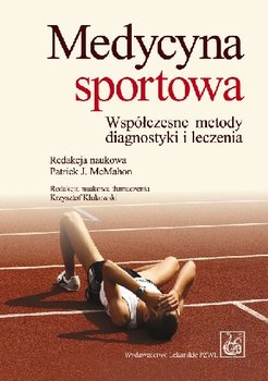 Medycyna Sportowa. Współczesne Metody Diagnostyki i Leczenia okładka
