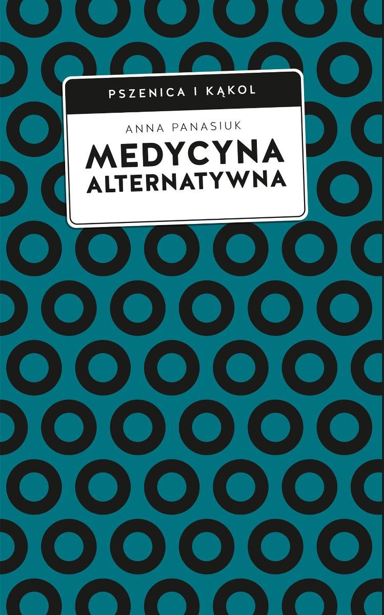 Medycyna alternatywna. (Nie)bezpieczna alternatywa? okładka