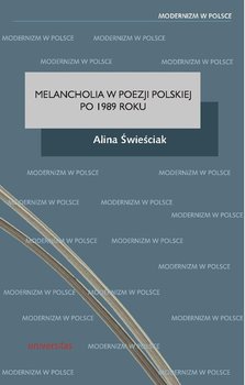 Melancholia w poezji polskiej po 1989 roku okładka