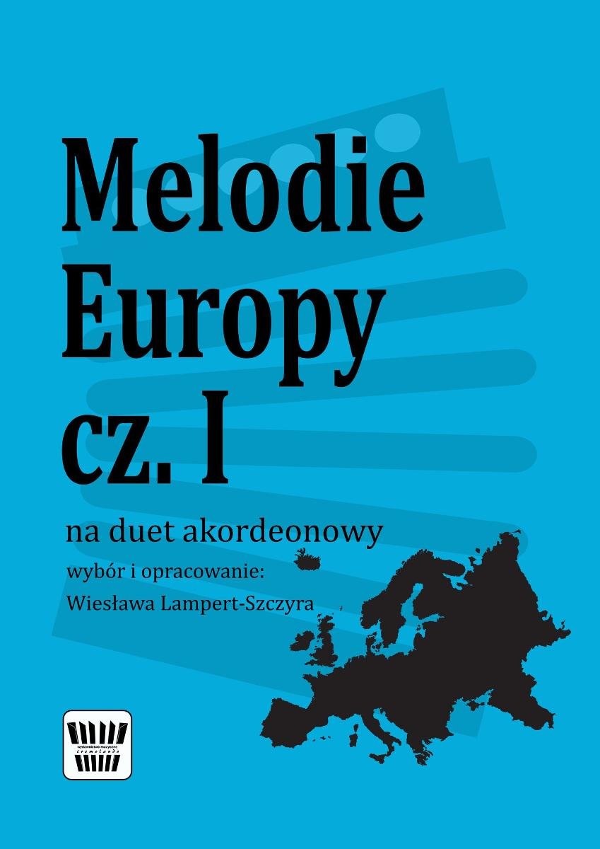 Melodie Europy cz. 1 - w opracowaniu na duet akordeonowy okładka