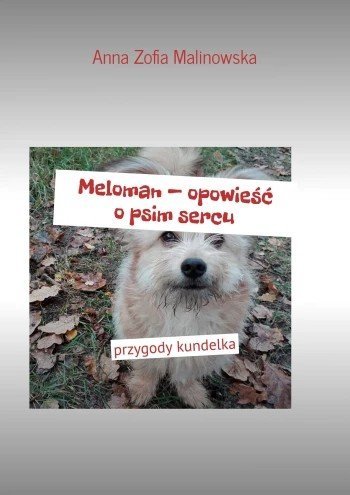 Meloman - opowieść o psim sercu okładka