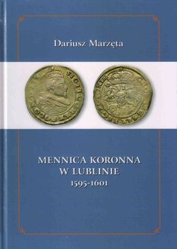 Mennica koronna w Lublinie 1595-1601 okładka