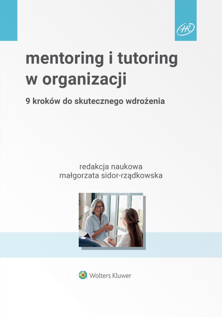 Mentoring i tutoring w organizacji. 9 kroków do skutecznego wdrożenia okładka