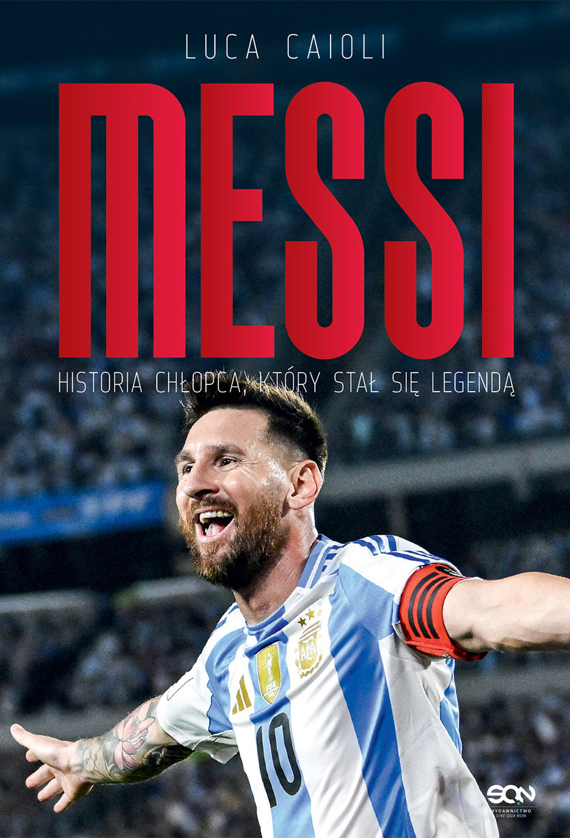 Messi. Historia chłopca, który stał się legendą okładka