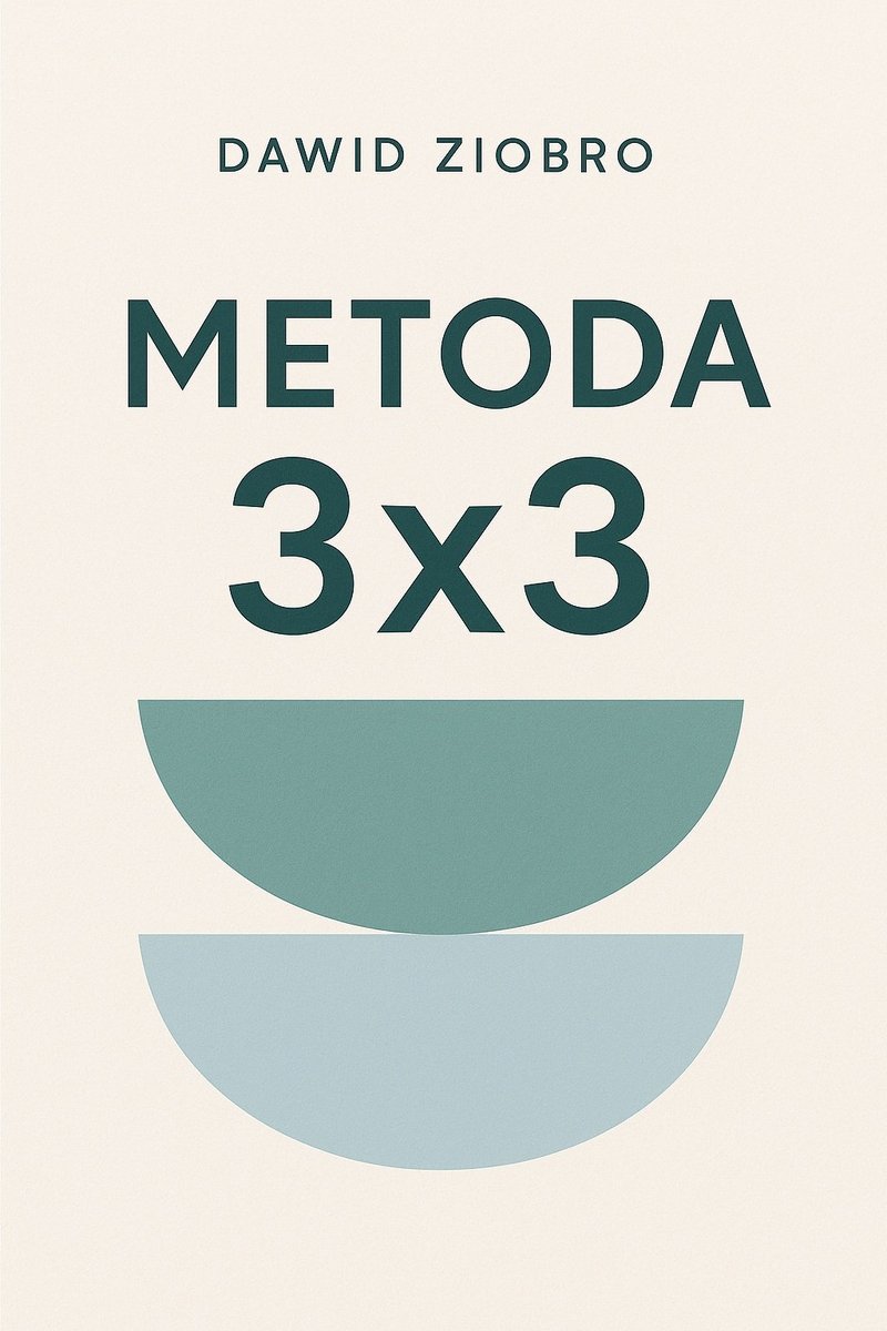 Metoda 3x3: Prosty system na reset życia, relacji i przestrzeni w 9 krokach okładka
