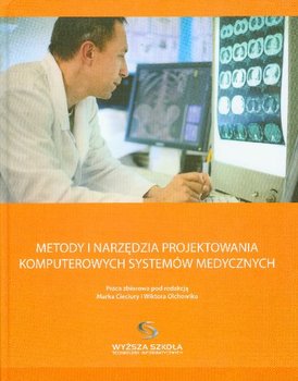 Metody i Narzędzia Projektowania Komputerowych Systemów Medycznych okładka