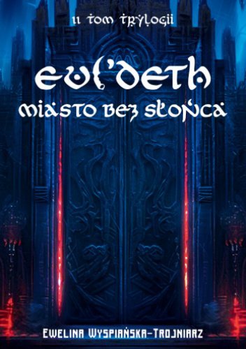 Miasto bez Słońca. Evi'Deth. Tom 2 okładka