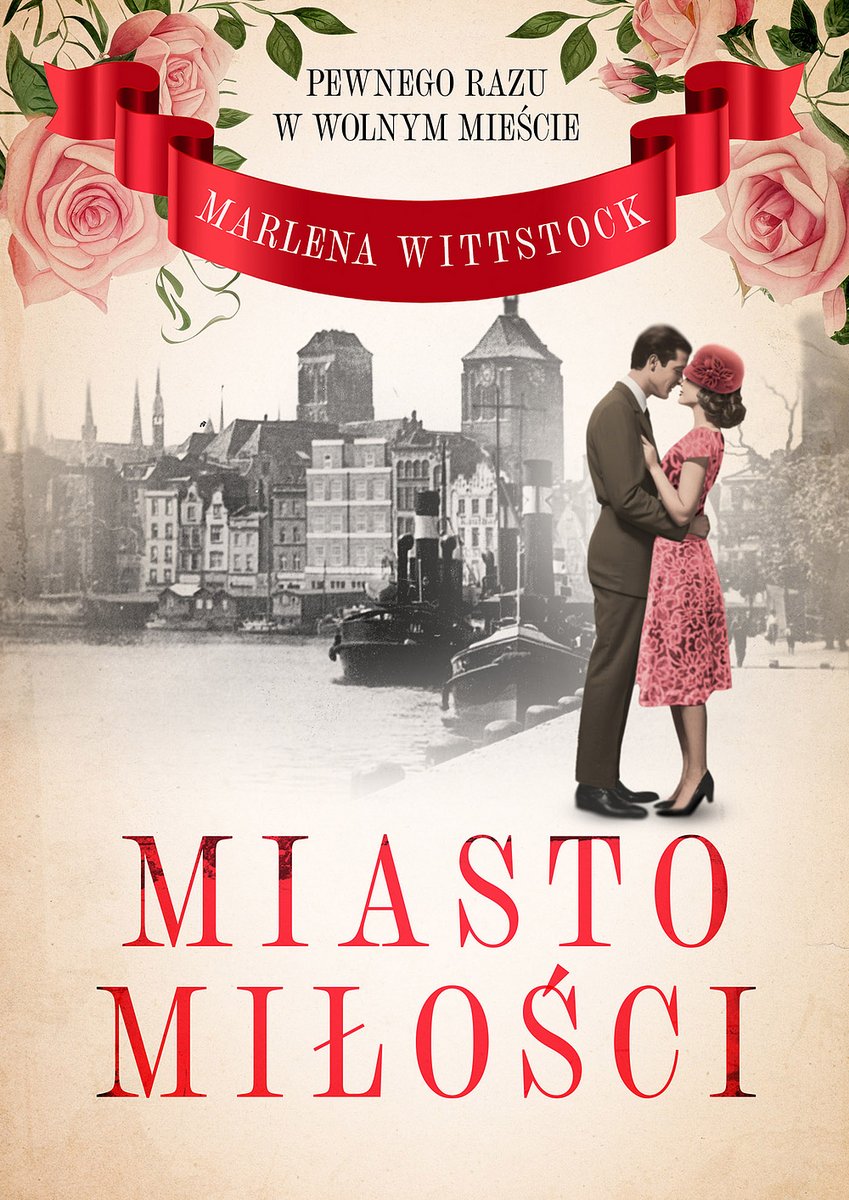 Miasto miłości. Pewnego razu w Wolnym Mieście. Tom 1 okładka