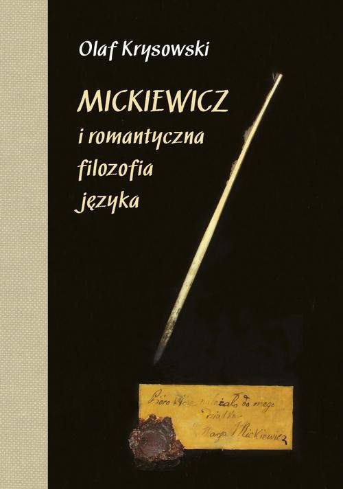 Mickiewicz i romantyczna filozofia języka okładka