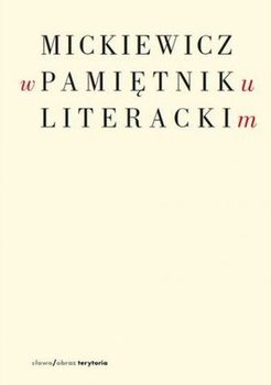 Mickiewicz w pamiętniku literackim okładka