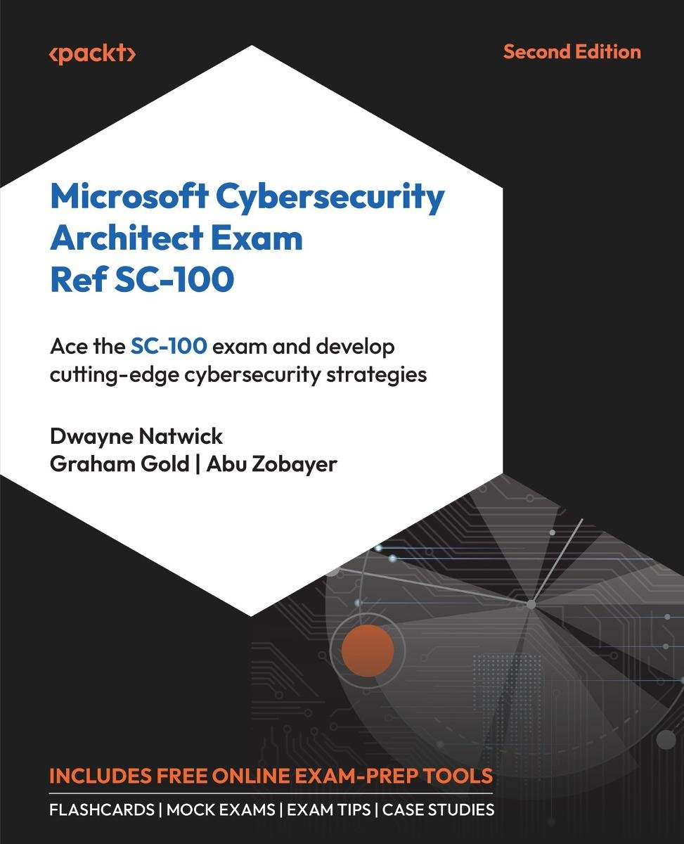 Microsoft Cybersecurity Architect Exam Ref SC-100 okładka