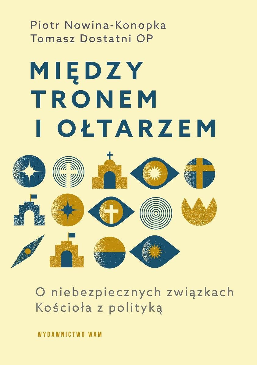 Między tronem i ołtarzem O niebezpiecznych związkach Kościoła z polityką okładka