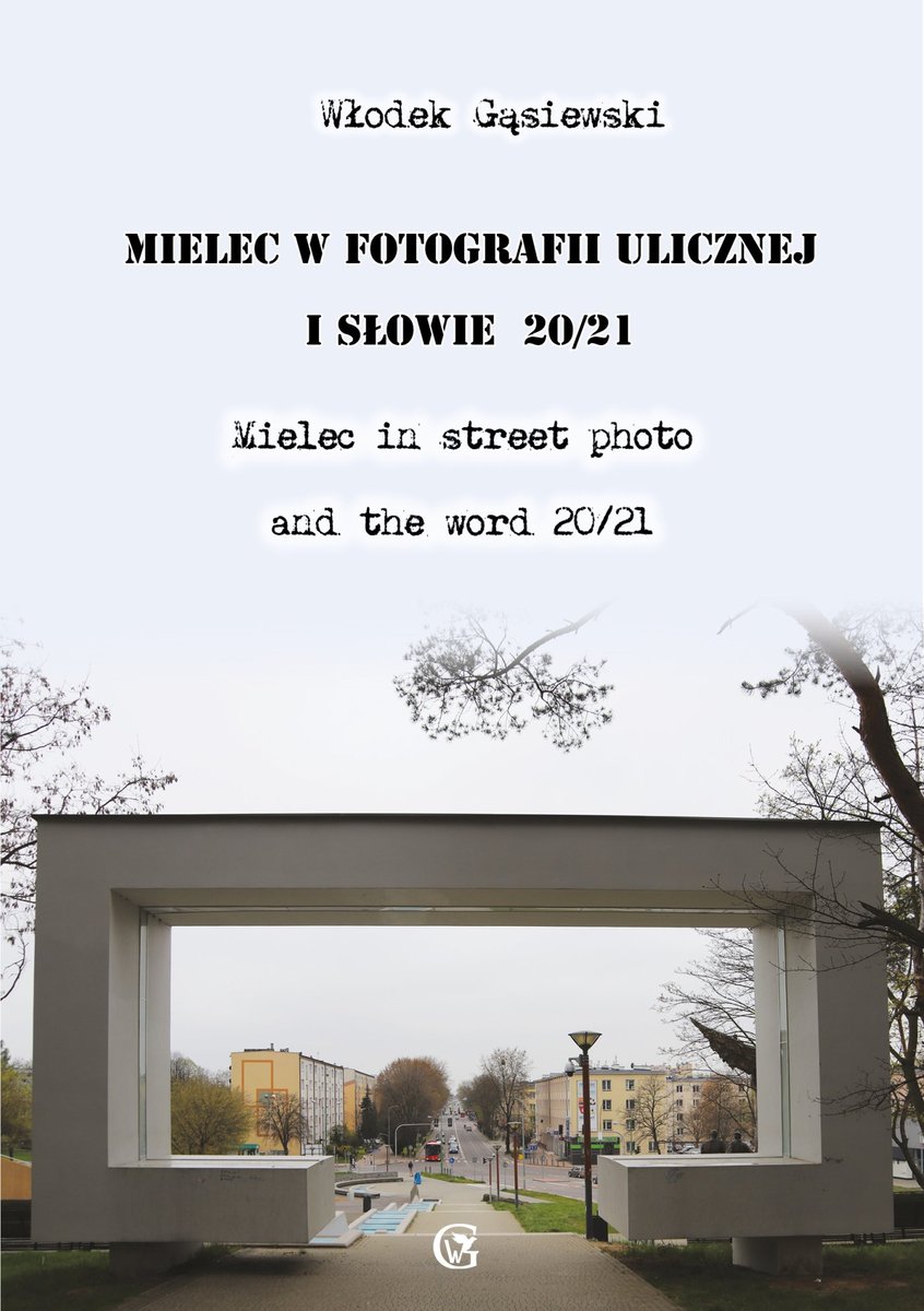 Mielec w fotografii ulicznej i słowie 20/21: Mielec in street photo and the word 20/21 - ebook PDF okładka