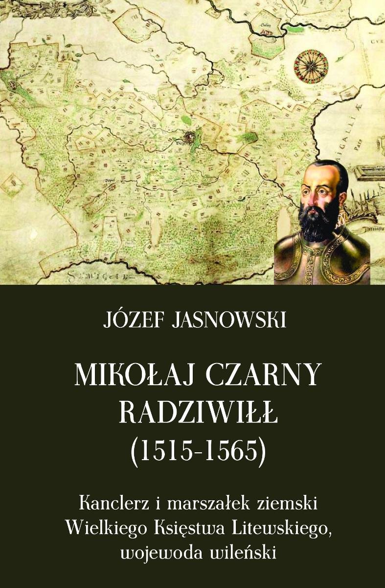 Mikołaj Czarny Radziwiłł 1515-1565 okładka