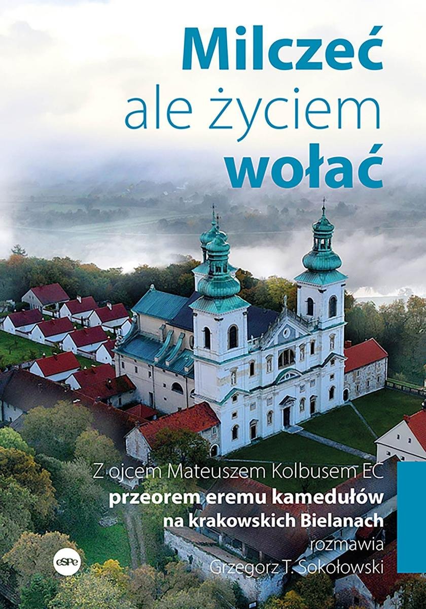 Milczeć, ale życiem wołać - ebook epub okładka