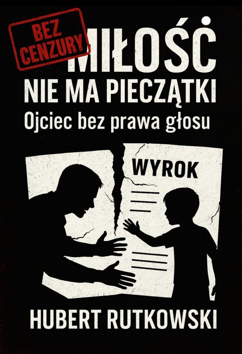 Miłość nie ma pieczątki – Ojciec bez prawa głosu okładka