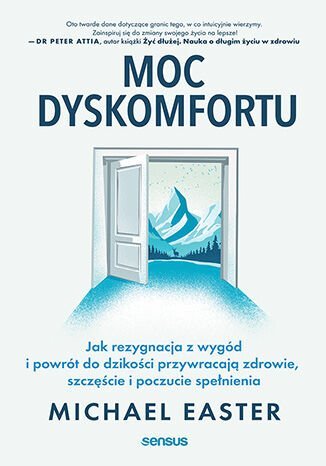 Moc dyskomfortu. Jak rezygnacja z wyg��d i powrót do dzikości przywracają zdrowie, szczęście i poczucie spełnienia okładka